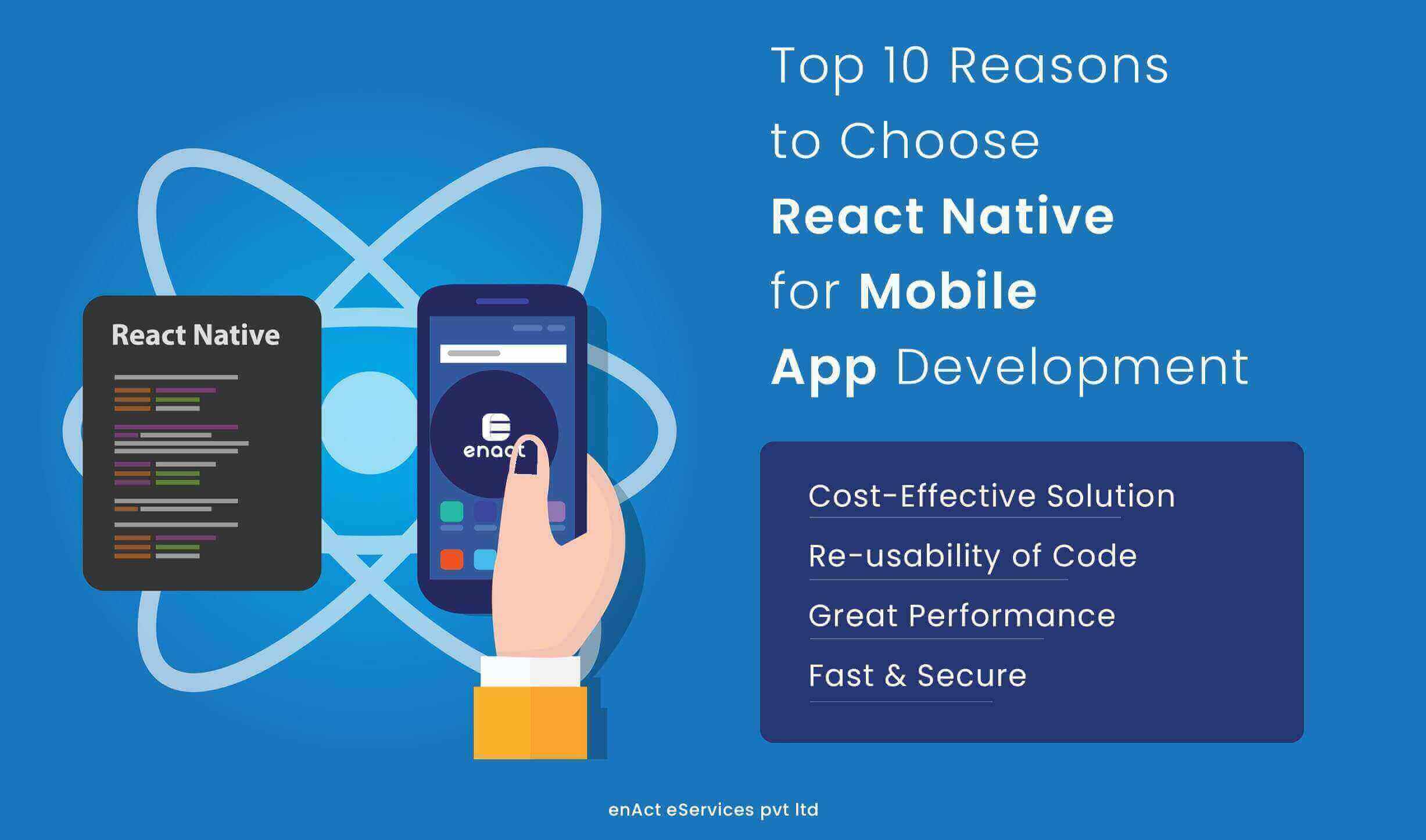 Top 10 Reasons to Choose React Native for Mobile App Development?