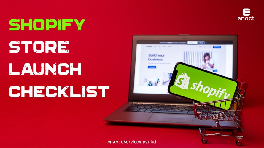 Shopify Store Launch Checklist for